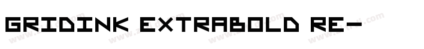 Gridink ExtraBold Re字体转换